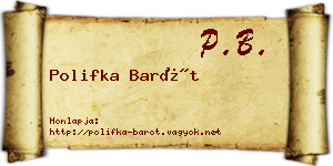 Polifka Barót névjegykártya